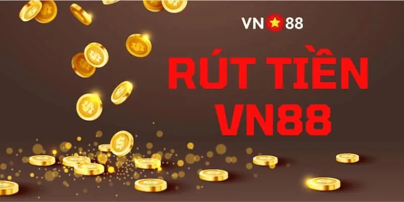 Chi tiết cách rút tiền VN88 nhanh chóng, cực hiệu quả 2 Đa dạng phương pháp rút tiền VN88